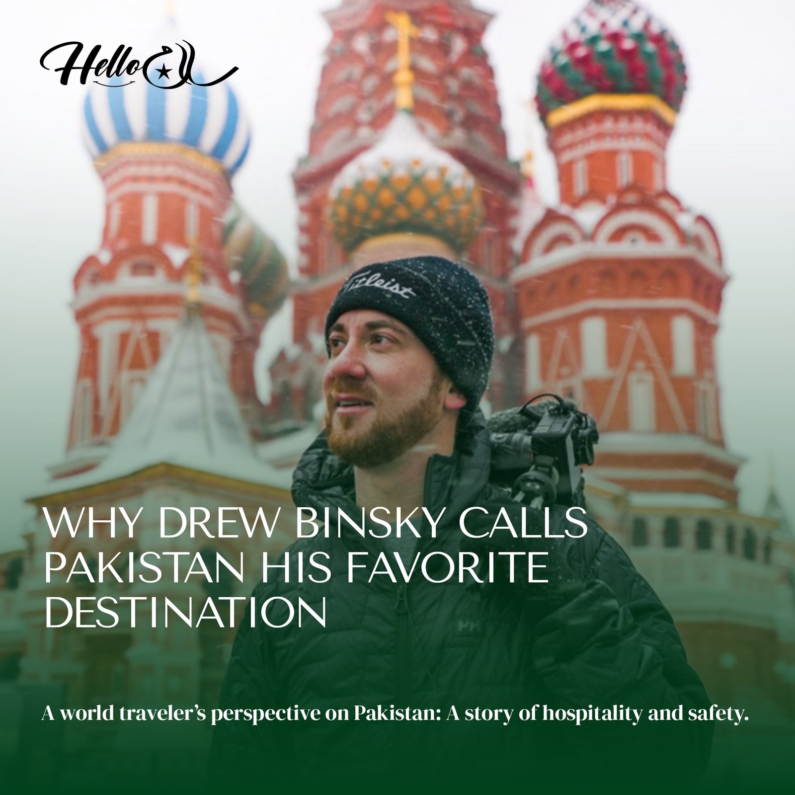 Drew Binsky Loves Pakistan